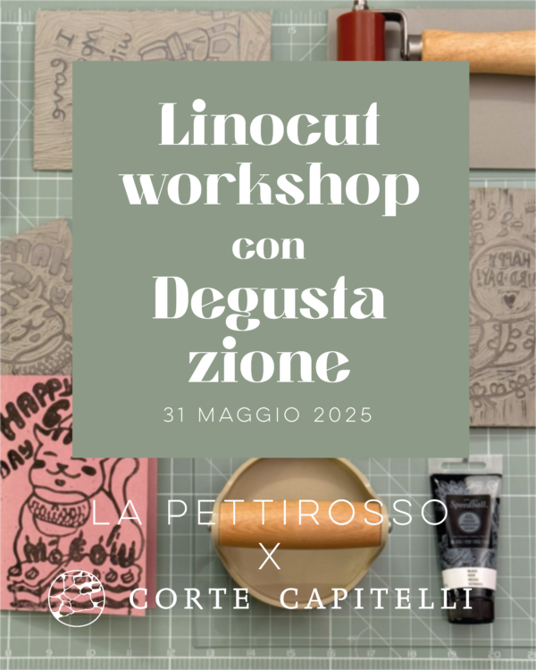 Linocut Workshop con Degustazione - La Pettirosso a Corte Capitelli